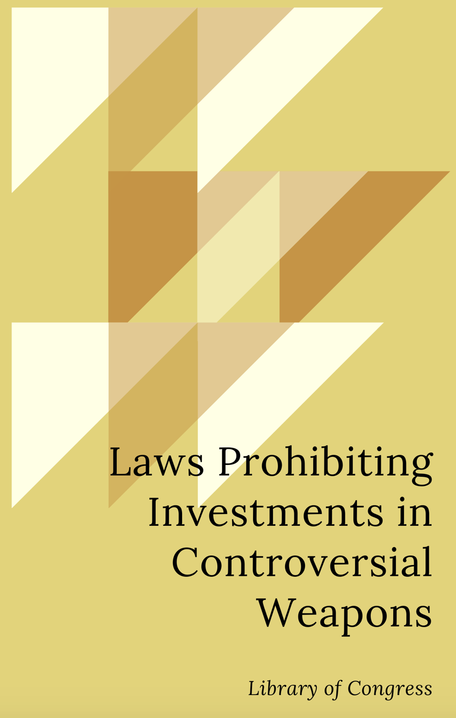 Laws Prohibiting Investments In Controversial Weapons